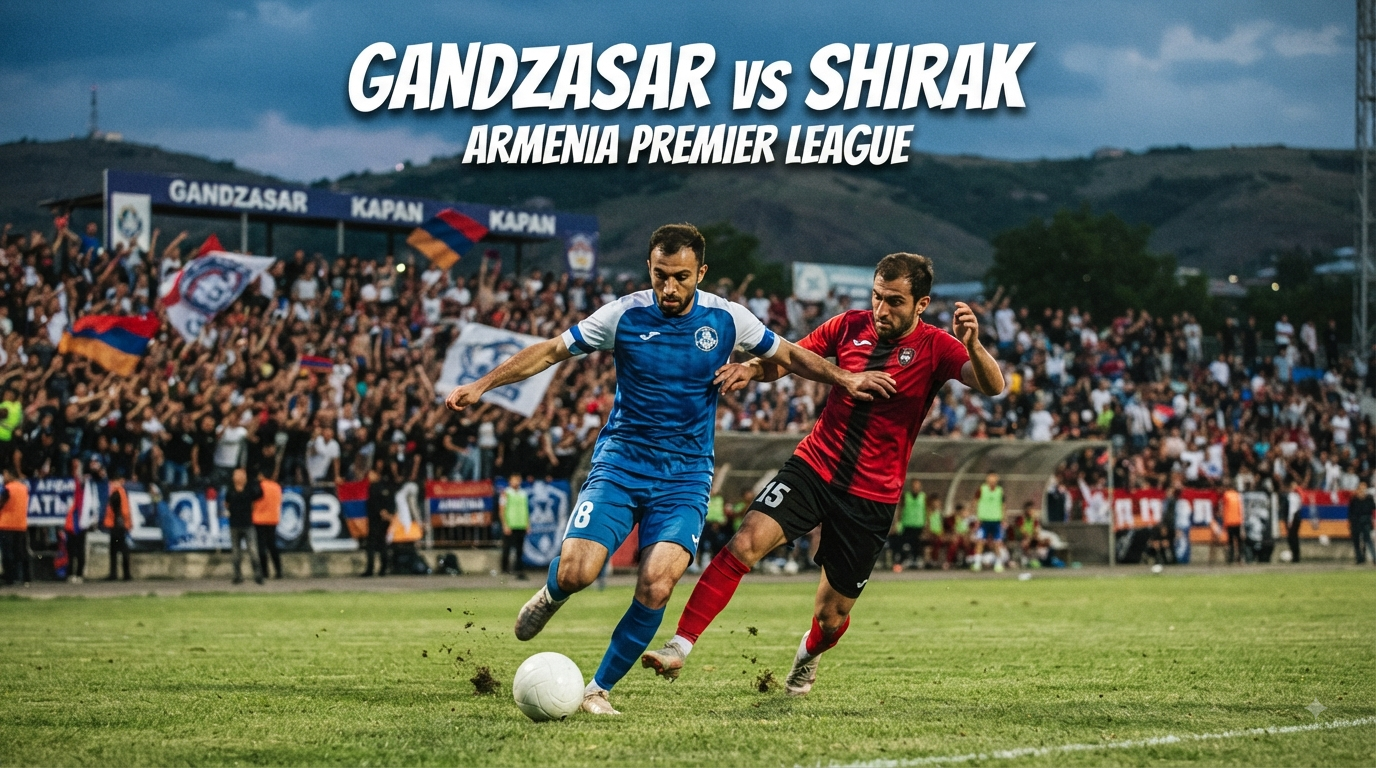 Gandzasar vs Shirak Malam Ini Pukul 23.00 WIB – Jalalive Jadi Referensi Informasi Armenia Premier League dan Streaming Sepak Bola
